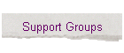 Support Groups