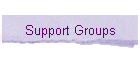 Support Groups