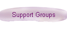 Support Groups